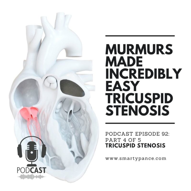 Murmurs Made Incredibly Easy - Tricuspid Stenosis